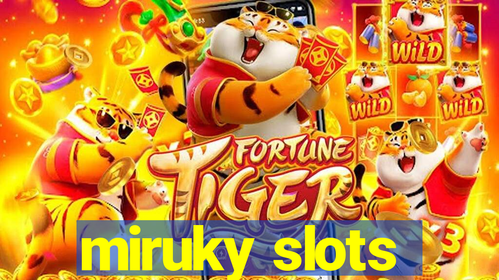 miruky slots